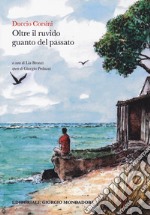 Oltre il ruvido guanto del passato libro