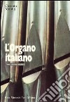 L'organo italiano libro di Moretti Corrado