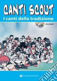 Canti scout. Con CD Audio