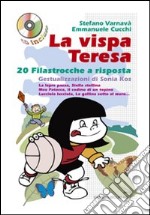 La Vispa Teresa. 20 filastrocche a risposta sugli animali e la natura con gestualizzazione di Sonia Kos. Con CD Audio libro