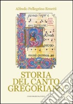 Storia del canto gregoriano libro