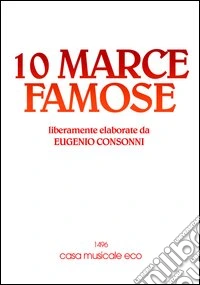 Dieci marce famose. Con CD Audio libro