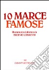 Dieci marce famose. Con CD Audio libro