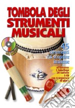 Tombola degli strumenti musicali. Con CD-Audio. Con File audio per il download libro