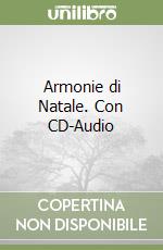 Armonie di Natale. Con CD-Audio libro