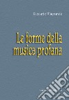 Le forme della musica profana libro