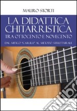 La didattica chitarristica tra Ottocento e Novecento libro