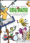 Eco band. La natura è musica. Con CD Audio libro