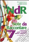 NdR. Note da raccontare. 7 canzoni per creare altre canzoni. Con CD Audio libro