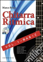 Chitarra ritmica. Con CD Audio. Vol. 1: Basic