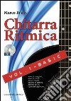 Chitarra ritmica. Con CD Audio. Vol. 1: Basic libro