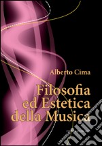 Filosofia ed estetica della musica libro