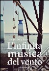 L'infinita musica del vento libro