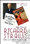 Richard Strauss. Un uomo musicista del suo tempo libro