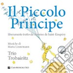 Il Piccolo Principe da Antoine de Saint-Exupéry. Con CD Audio