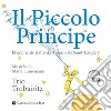 Il Piccolo Principe da Antoine de Saint-Exupéry. Con CD Audio libro