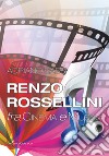 Renzo Rossellini, fra cinema e musica libro