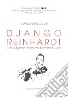 Django Reinhardt. Una leggenda manouche fra cinema e jazz libro