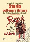 Storia dell'opera italiana dal Seicento ai giorni nostri libro