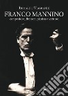 Franco Mannino. Compositore, direttore, pianista e scrittore libro di Viagrande Riccardo