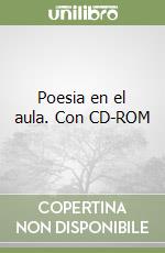 Poesia en el aula. Con CD-ROM libro