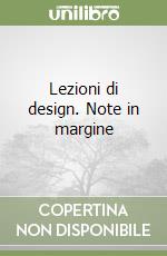 Lezioni di design. Note in margine libro