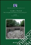 Glarea Stratae. Vie etrusce e romane della piana di Lucca libro di Ciampoltrini Giulio