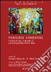 Percorsi condivisi. Contributi per un atlante di politiche partecipative in Italia. Con CD-ROM libro