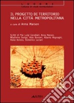 Il progetto di territorio nella città metropolitana libro