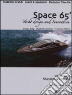 Space 65. Yacht design and innovation libro