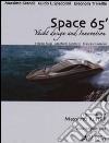 Space 65. Yacht design and innovation libro