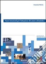 Nuovi strumenti per l'attuazione del piano urbanistico libro