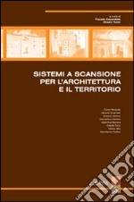 Sistemi a scansione per l'architettura e il territorio