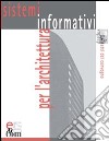 E-Arcom. Sistemi informativi per l'architettura. Con CD-ROM libro