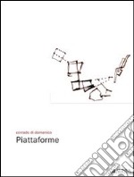 Piattaforme. Ediz. illustrata