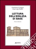 Lettura dell'edilizia di base. Ediz. illustrata libro