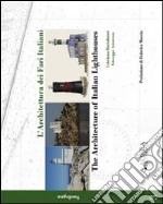 L'architettura dei fari italiani-Architecture of italian lightohouses. Ediz. illustrata. Vol. 3: Sardegna-Sardinia libro