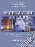 Schermature solari. In appendice: schermature fotovoltaiche