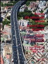 Intorno alle autostrade. Confronti e studi per la riqualificazione ambientale. Ediz. italiana e inglese libro