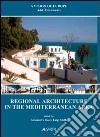 Regional architecture in the mediterranean area libro