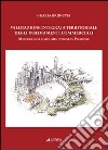 Valutazione integrata territoriale degli insediamenti commerciali. Metodologia e sperimentazione in Piemonte libro