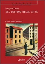 Del destino della città libro