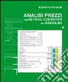 Analisi dei prezzi con dettagli costruttivi per bioedilizia. Con CD-ROM libro