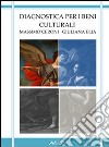 Diagnostica per i beni culturali libro di Ceroni Massimo Elia Giuliana