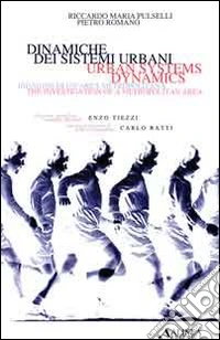 Dinamiche dei sistemi urbani-Urban system dybamics libro