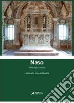 Naso. Guida alla visita della città libro