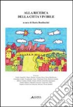 Alla ricerca della città vivibile libro