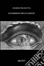 Le passioni del classico libro