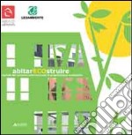 AbitaECOstruire. I risultati del concorso internazionale di progettazione sostenibile libro