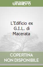 L'Edificio ex G.I.L. di Macerata libro